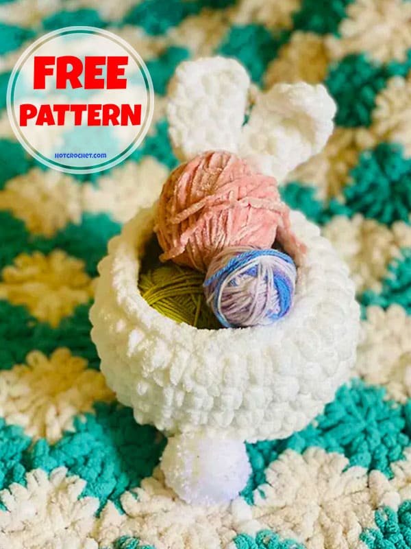 Crochet Easter Bunny Basket Pattern Free​